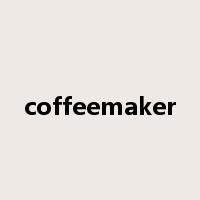 coffeemaker是什么意思