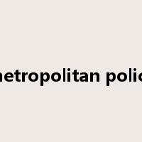 metropolitan police是什么意思