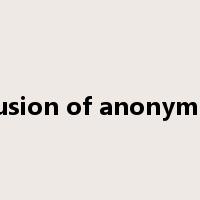 illusion of anonymity是什么意思