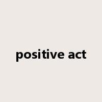 positive act是什么意思