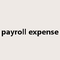 payroll expense是什么意思