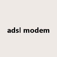 adsl modem是什么意思