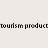 tourism product是什么意思