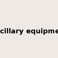 ancillary equipment是什么意思