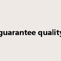 guarantee quality是什么意思