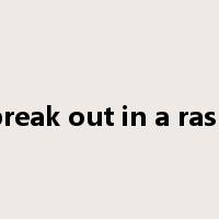 break out in a rash是什么意思