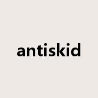 antiskid是什么意思