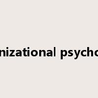 organizational psychology是什么意思