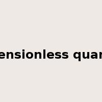 dimensionless quantity是什么意思