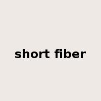 short fiber是什么意思