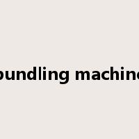 bundling machine是什么意思