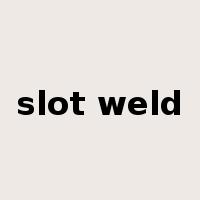 slot weld是什么意思