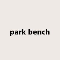 park bench是什么意思