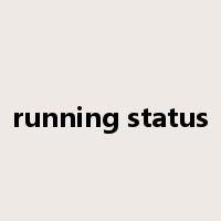 running status是什么意思