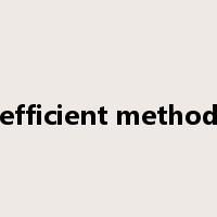 efficient method是什么意思