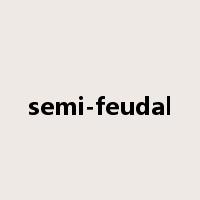 semi-feudal是什么意思