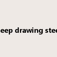 deep drawing steel是什么意思