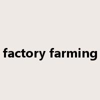 factory farming是什么意思