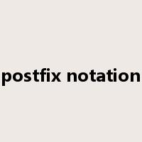 postfix notation是什么意思