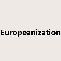 Europeanization是什么意思