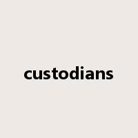 custodians是什么意思