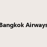 Bangkok Airways是什么意思