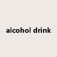 alcohol drink是什么意思