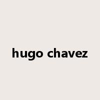 hugo chavez是什么意思