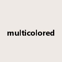 multicolored是什么意思