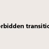 forbidden transition是什么意思