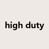 high duty是什么意思