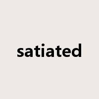 satiated是什么意思