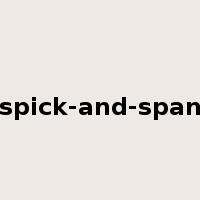 spick-and-span是什么意思