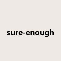 sure-enough是什么意思