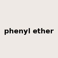 phenyl ether是什么意思