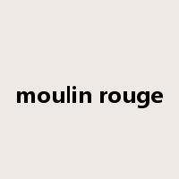 moulin rouge是什么意思
