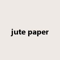jute paper是什么意思