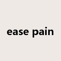 ease pain是什么意思