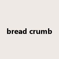 bread crumb是什么意思