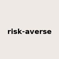 risk-averse是什么意思
