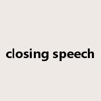 closing speech是什么意思