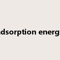 adsorption energy是什么意思