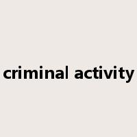 criminal activity是什么意思