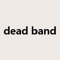 dead band是什么意思