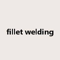 fillet welding是什么意思