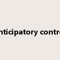 anticipatory control是什么意思