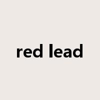 red lead是什么意思