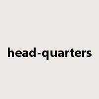 head-quarters是什么意思