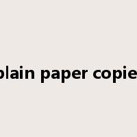 plain paper copier是什么意思