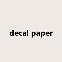 decal paper是什么意思